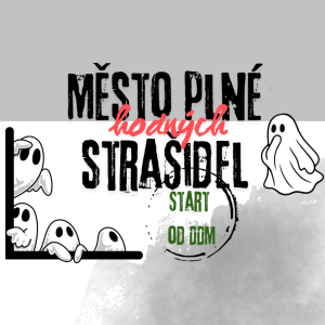 MĚSTO PLNÉ STRAŠIDEL